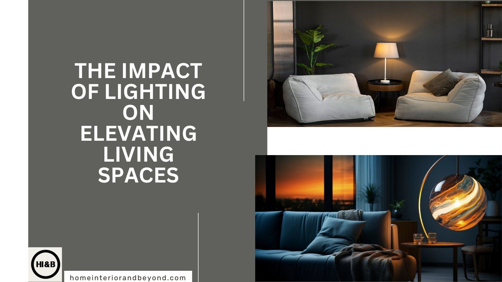 Read more about the article The Impact of Lighting on Elevating Living Spaces