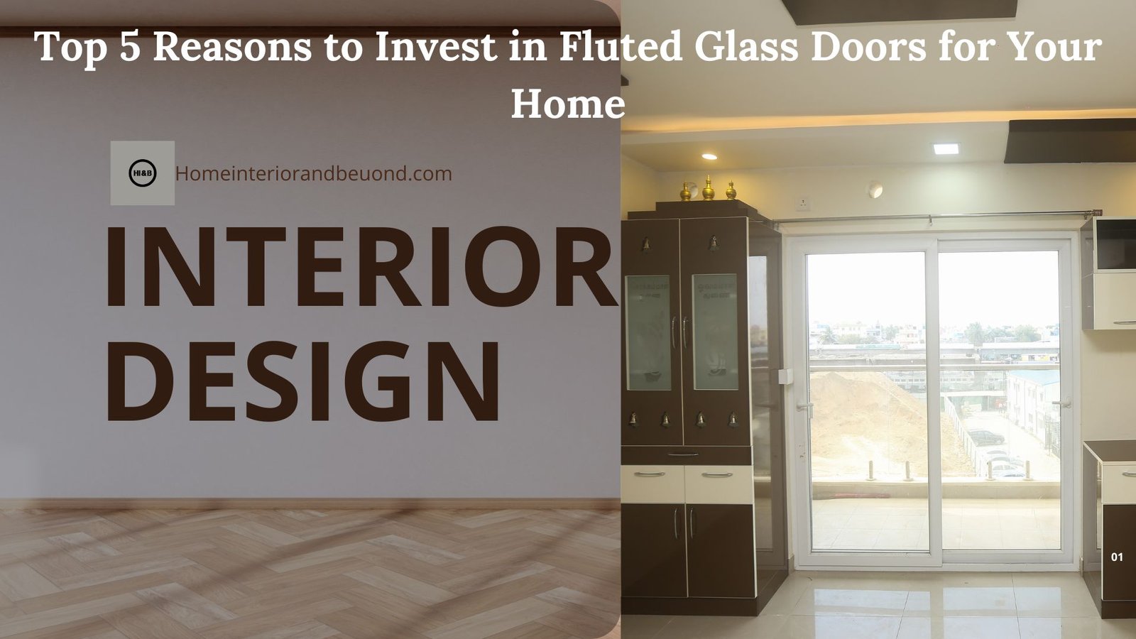 Read more about the article Discover 5 Amazing Benefits of Fluted Glass Doors for Your Home