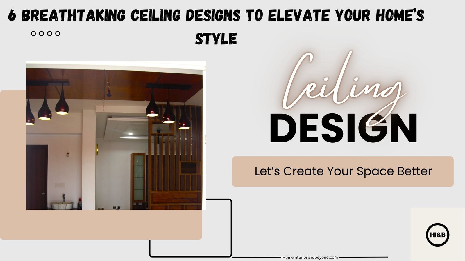 Read more about the article 6 Spectacular Down Ceiling Designs for Your Home