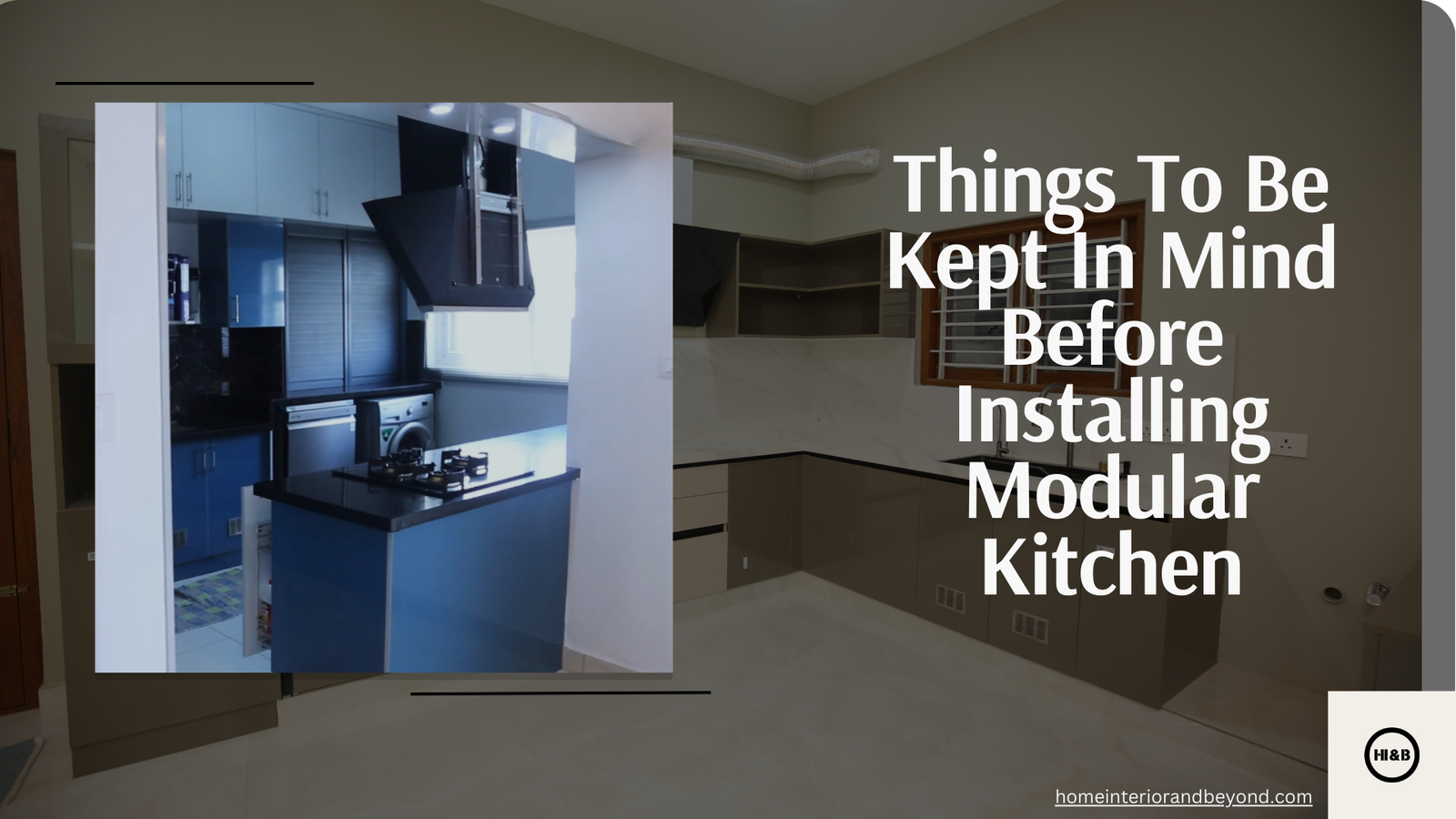 Read more about the article Things To Be Kept In Mind Before Installing Modular Kitchen