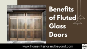 Read more about the article Discover 5 Amazing Benefits of Fluted Glass Doors for Your Home