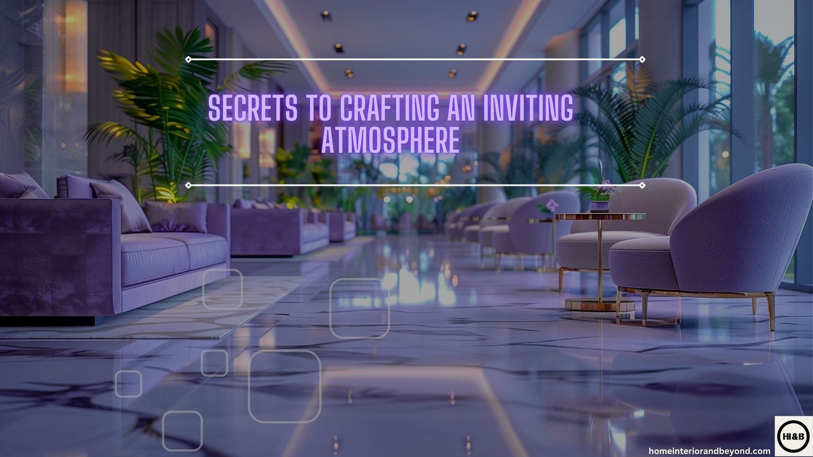 Read more about the article Transforming Commercial Interiors: Secrets to Crafting an Inviting Atmosphere