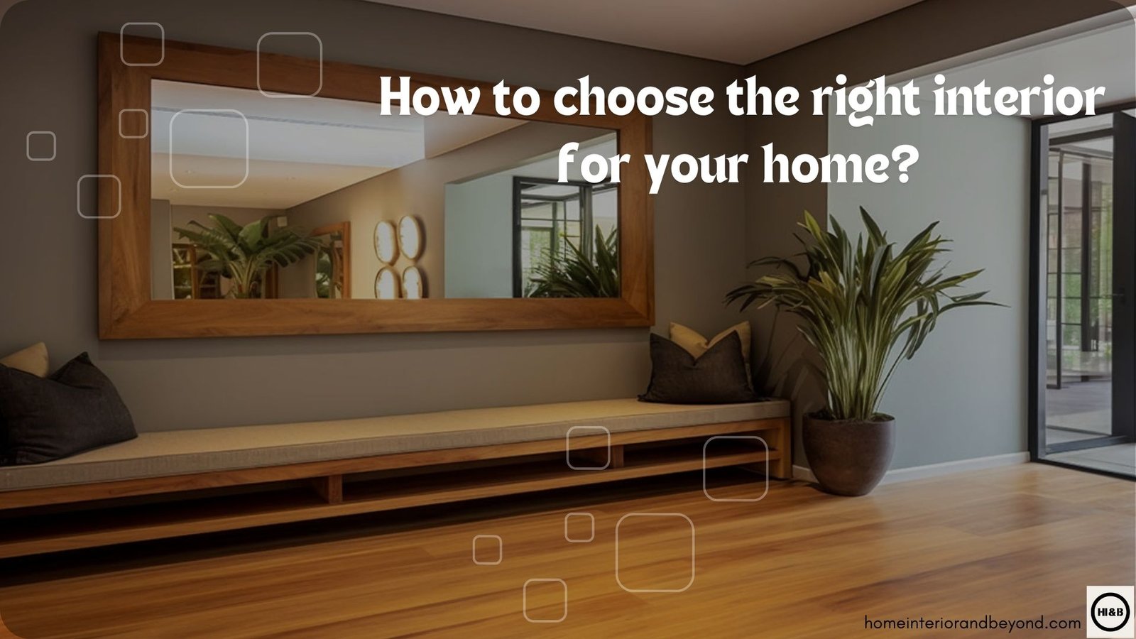 Read more about the article How to choose the right interior for your home?