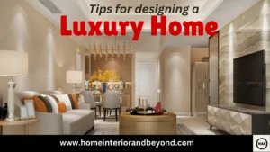 Read more about the article Tips For Designing a Luxury Home