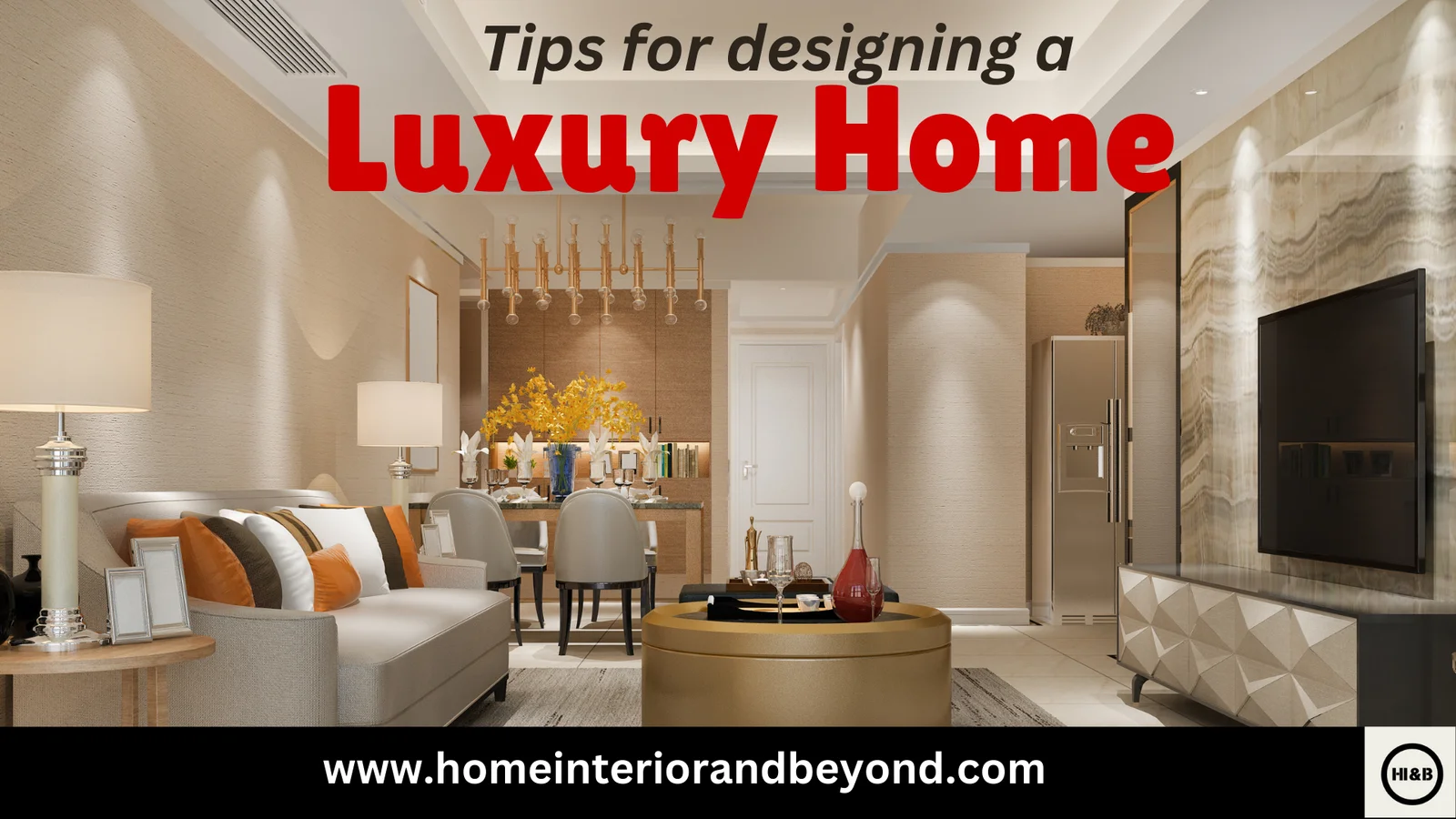 You are currently viewing Tips For Designing a Luxury Home