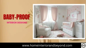 Read more about the article How to Baby-Proof Your Interior Design