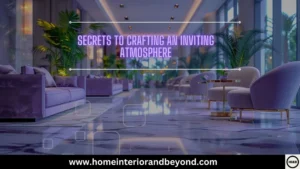 Read more about the article Transforming Commercial Interiors: Secrets to Crafting an Inviting Atmosphere