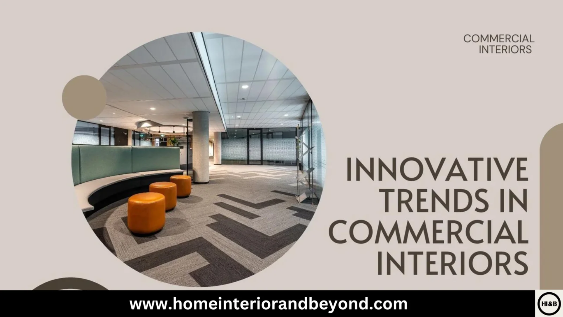 You are currently viewing Innovative Trends in Commercial Interiors: Designing for Modern Workspaces