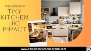 Read more about the article Maximize Your Cooking Space: Space Saving Ideas for Tiny Kitchens That Make a Big Impact